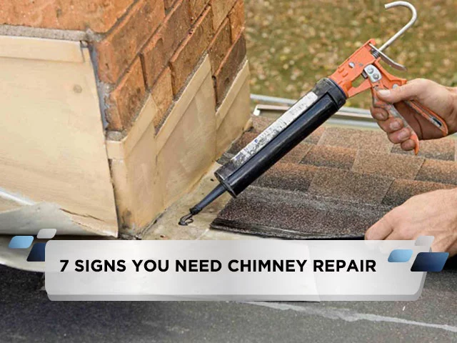 7 Signs You Need Chimney Repair