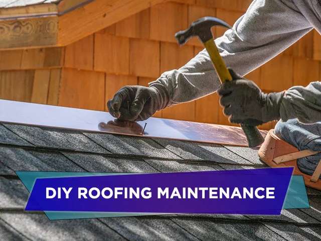 DIY Roofing Maintenance