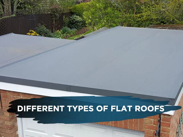 Different Types of Flat Roofs