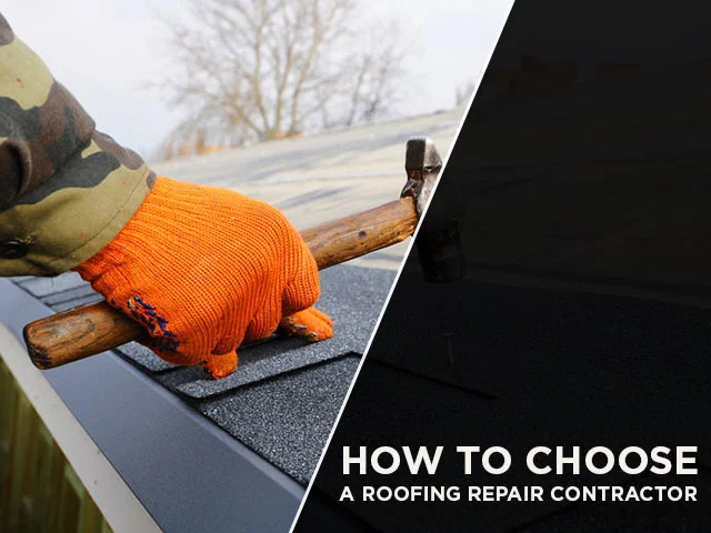 How to Choose a Roofing Repair Contractor
