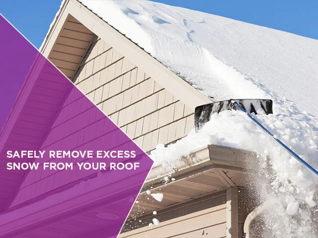 Safely Remove Excess Snow From Your Roof      