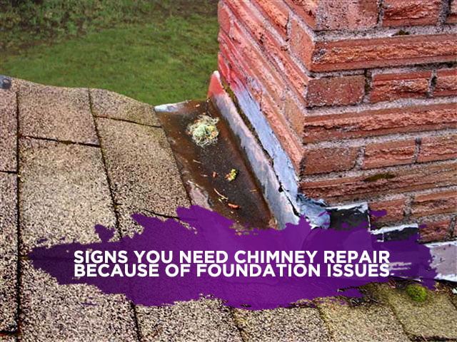 Signs You Need Chimney Repair Because Of Foundation Issues